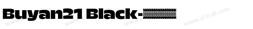 Buyan21 Black字体转换